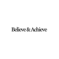 BELIEVE & ACHIEVE Logo