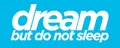Dream But Do Not Sleep Logo