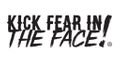 Kick Fear in the Face Logo
