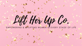 Lift Her Up Co. Logo