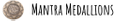 Mantra Medallions Logo