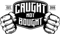 Caught Not Bought Logo