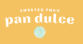 SWEETER THAN PAN DULCE Logo