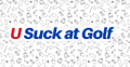 U Suck At Golf logo